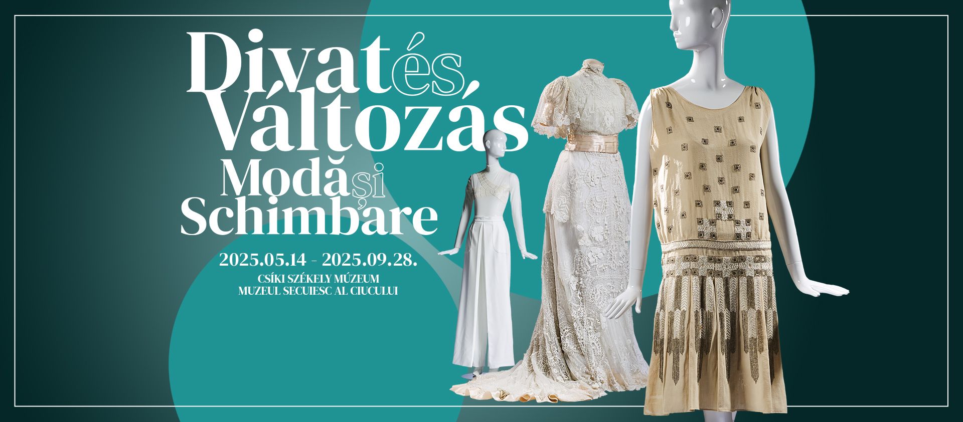 Esemenyek 2025 Csikimuzeum Divatesvalotozas